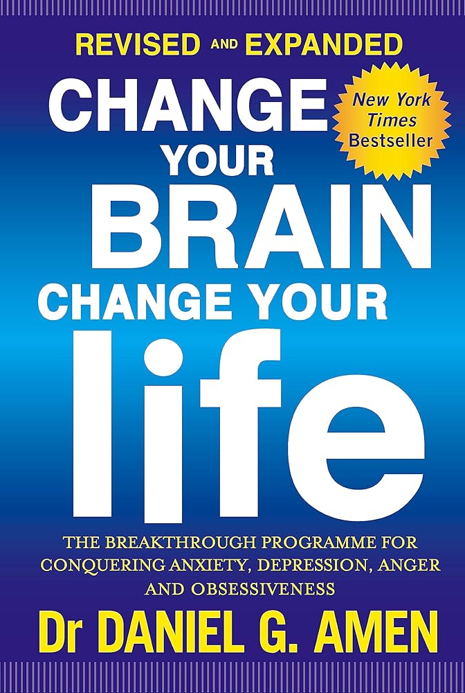 Change Your Brain, Change Your Life: Revised and Expanded Ed cover image
