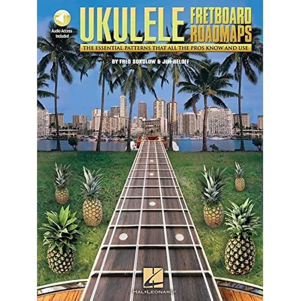 Fretboard Roadmaps - Ukulele: The Essential Patterns That All the Pros Know and Use by Fred Sokolow | Sheet Music and TAB Instruction Book with Audio | Songbook for Beginners to Advanced Players cover image