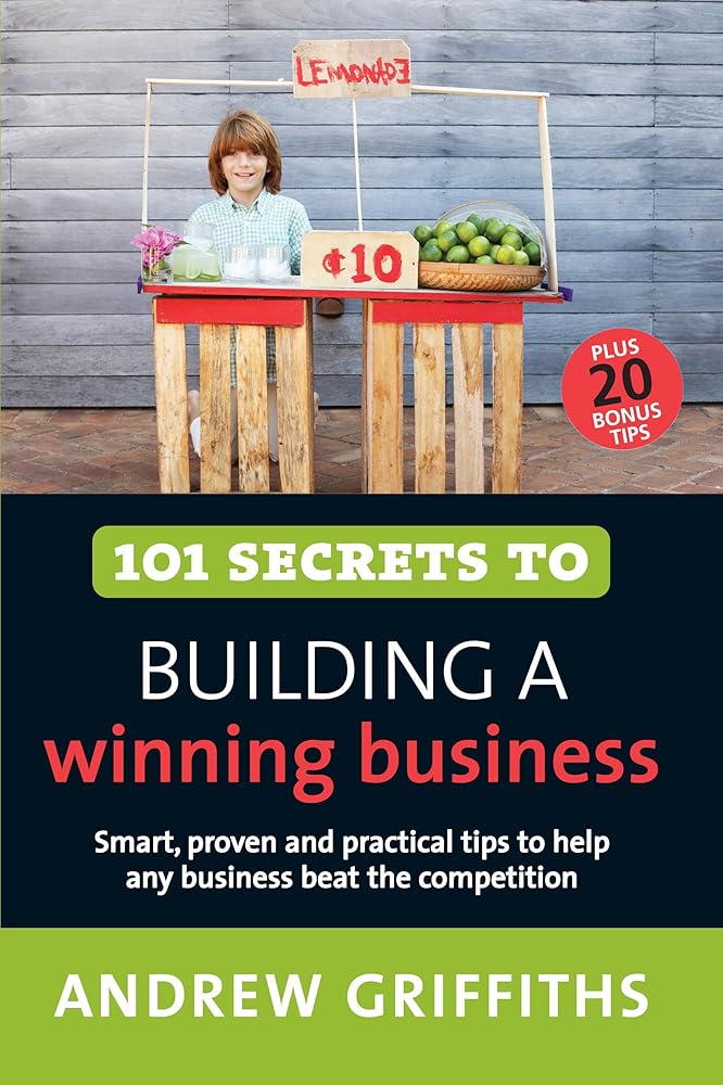 101 Secrets to Building a Winning Business (101 . . . Series) cover image