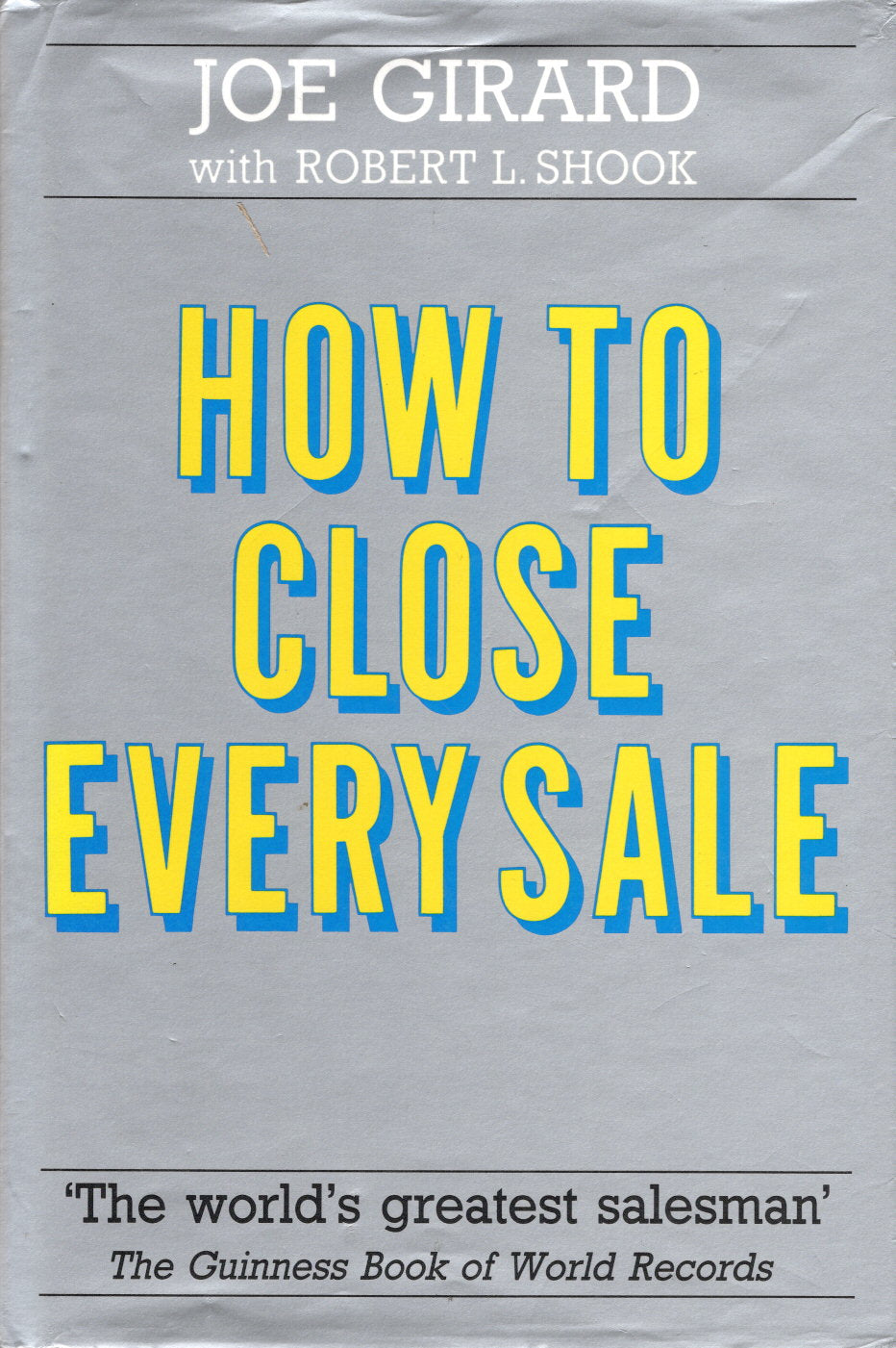 How to Close Every Sale