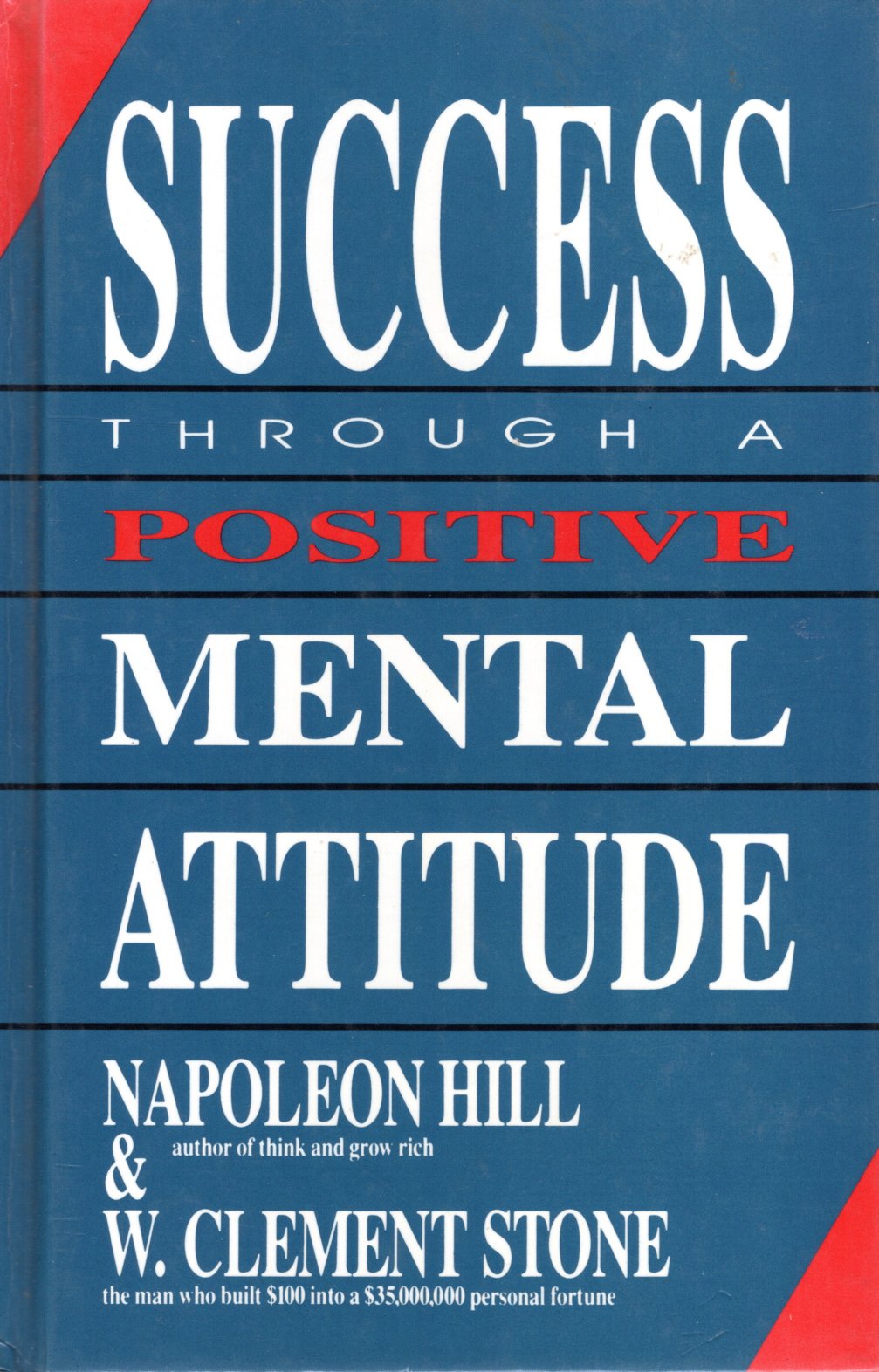 Success Through a Positive Mental Attitude