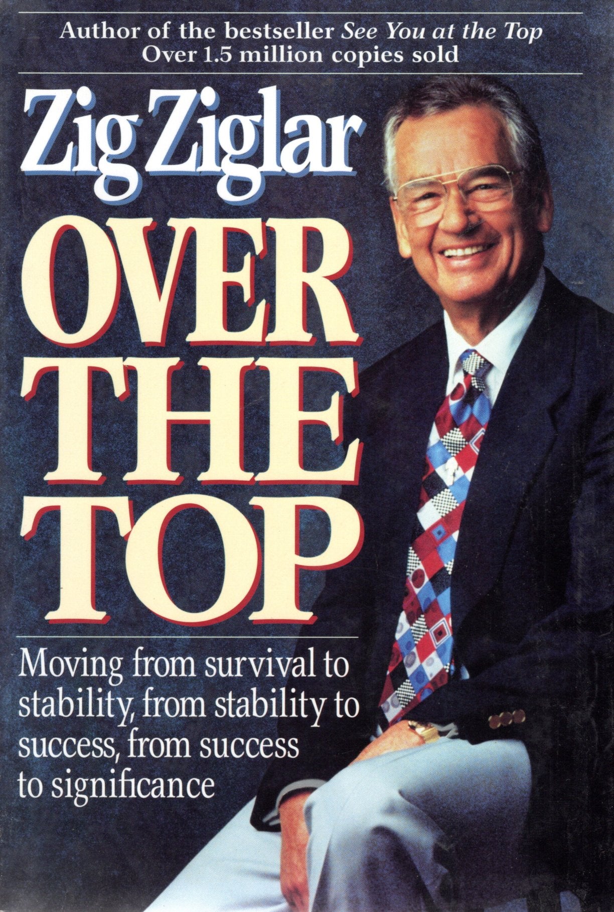 Over the Top: Moving from Survival to Stability, from Stability to Success, from Success to Significance