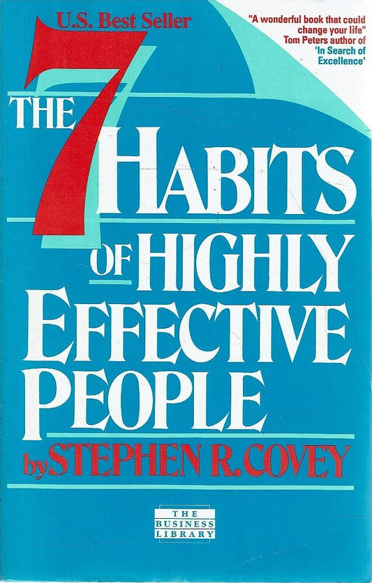 The 7 Habits Of Highly Effective People