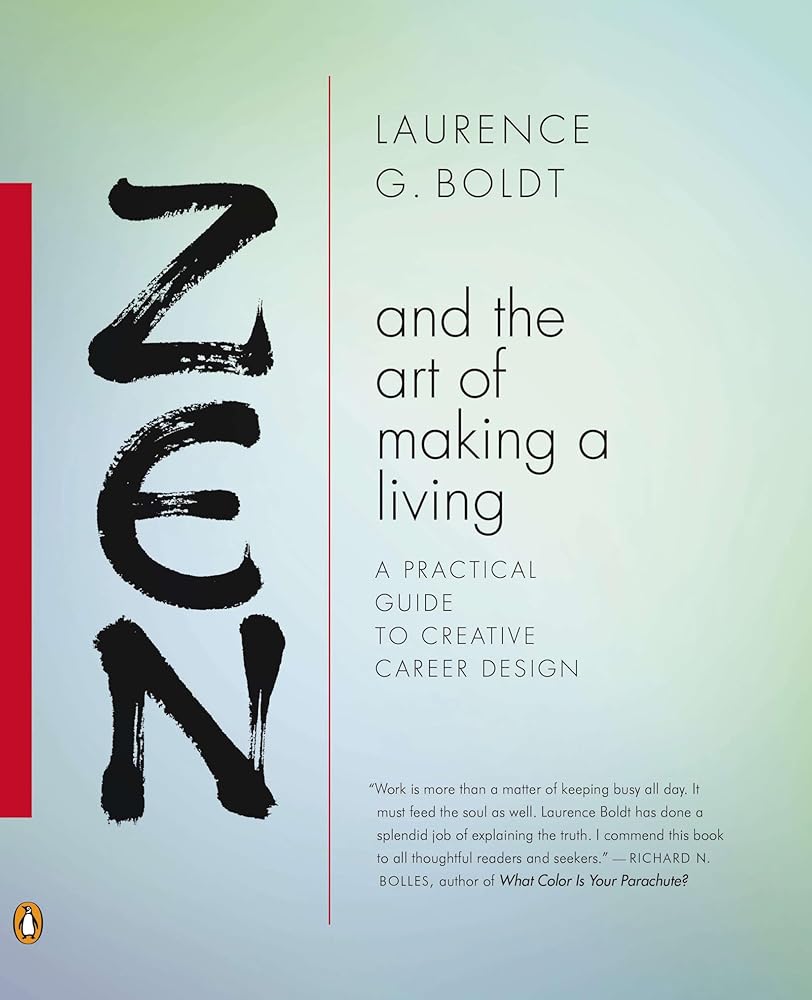 Zen and the Art of Making a Living: A Practical Guide to Creative Career Design cover image