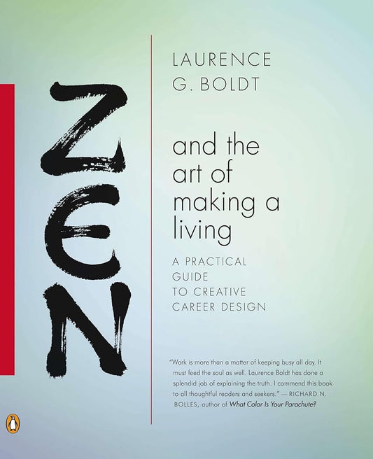 Zen and the Art of Making a Living: A Practical Guide to Creative Career Design cover image