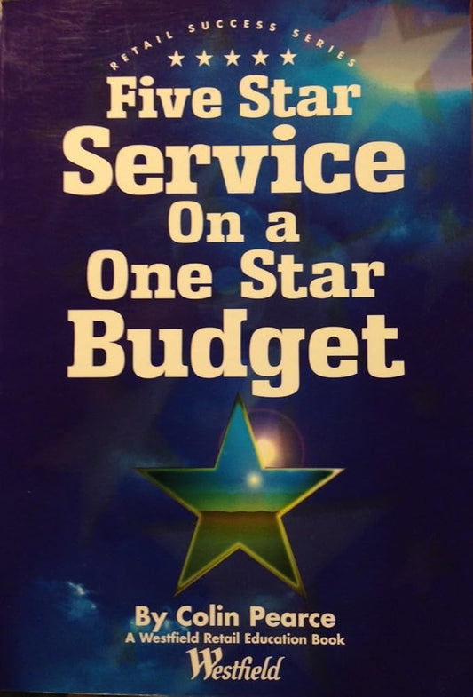 Five Star Service On A One Star Budget (Retail Success Series) cover image