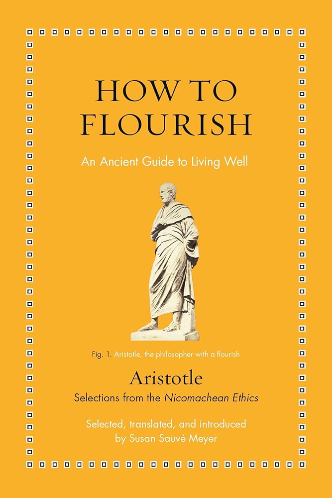 How to Flourish: An Ancient Guide to Living Well (Ancient Wisdom for Modern Readers) cover image