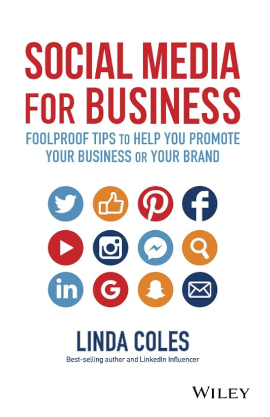Social Media for Business: Foolproof Tips to Help You Promote Your Business or Your Brand cover image