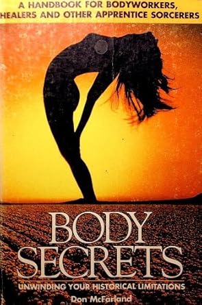 Body Secrets: Unwinding Your Historical Limitations cover image