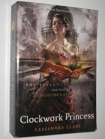 The Infernal Devices 3: The Clockwork Princess cover image