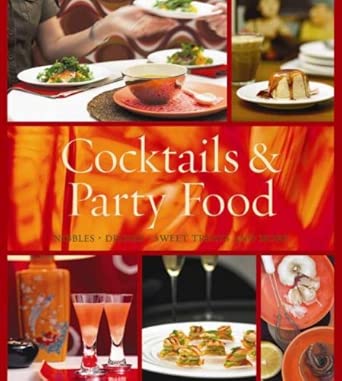 Fingerfood and Drinks: Nibbles - Drinks - Sweet Treats and More, Cocktails and Party Food cover image