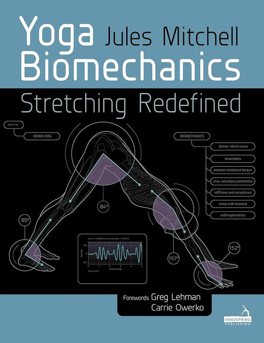 Yoga Biomechanics: Stretching Redefined cover image