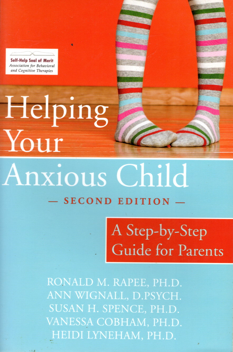 Helping Your Anxious Child: A Step-by-Step Guide for Parents