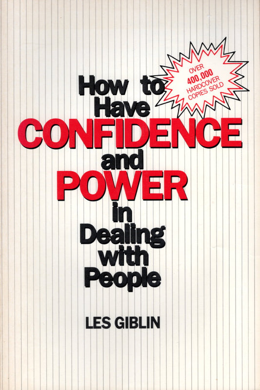 How to Have Confidence and Power in Dealing with People