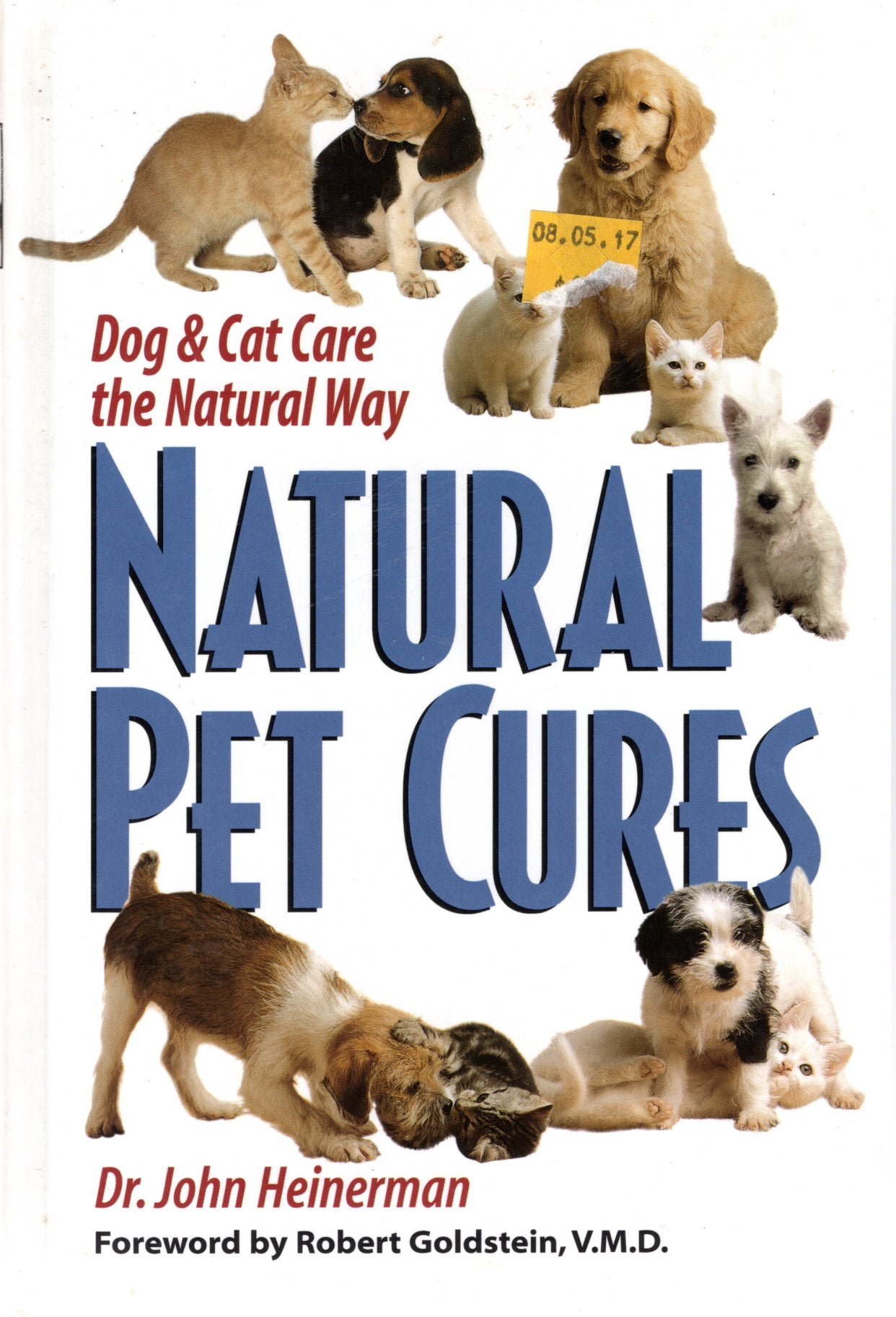 Natural Pet Cures: Dog & Cat Care the Natural Way