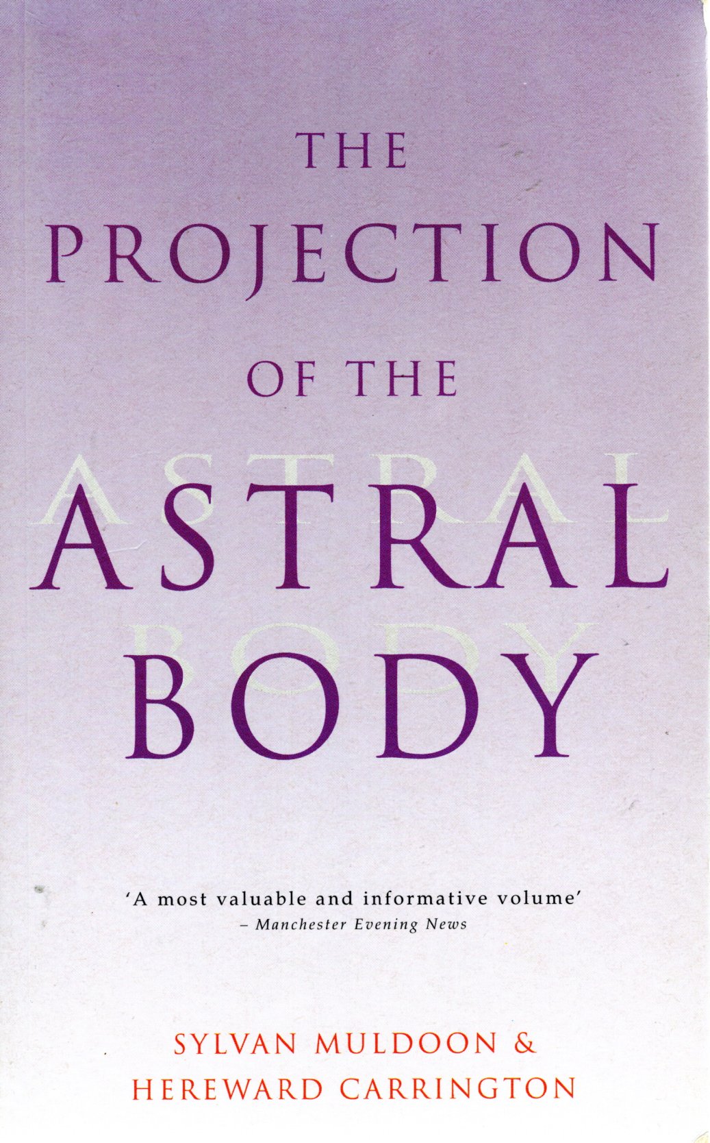 Projection Of The Astral Body