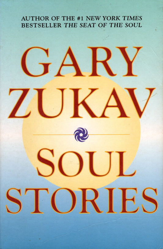 Soul Stories : Practical Guides to the Soul