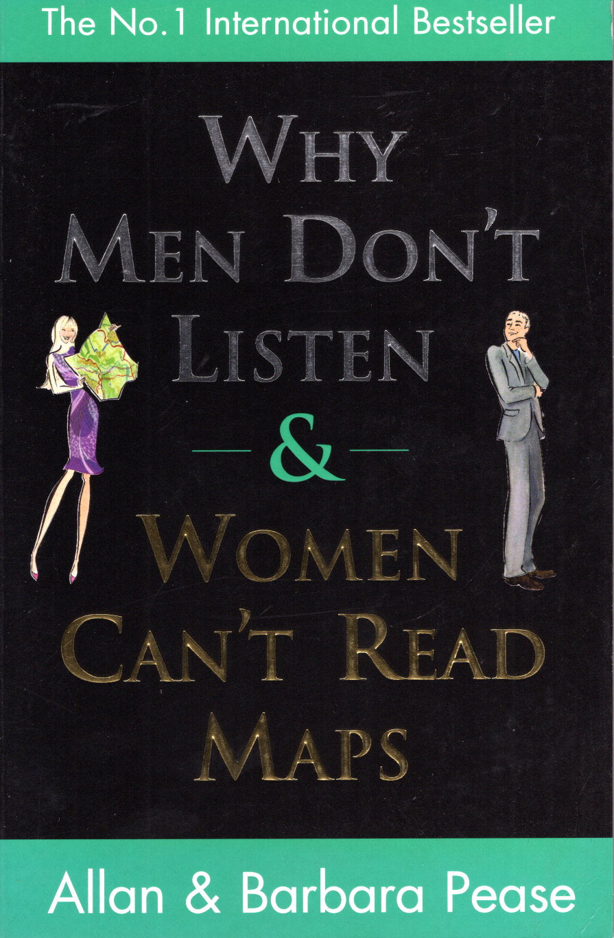 Why Men Don't Listen and Women Can't Read Maps